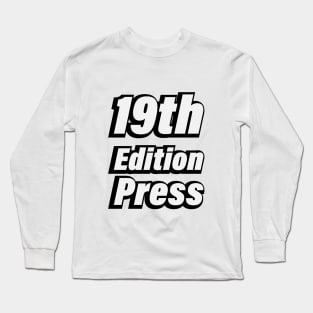 19th Edition Press Long Sleeve T-Shirt